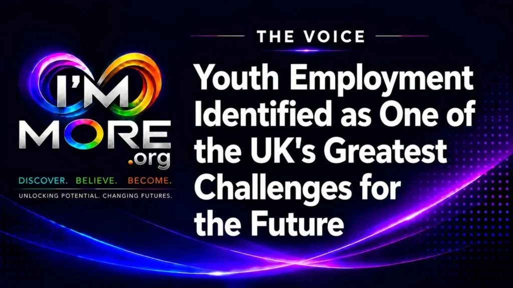 I'M MORE The Voice graphic highlighting youth employment as one of the UK's greatest challenges.
