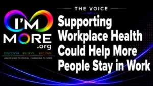 Supporting Workplace Health Could Help More People Stay in Work